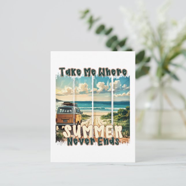 Take Me Where Summer Never Ends –Retro Beach Vibes Postcard (Standing Front)