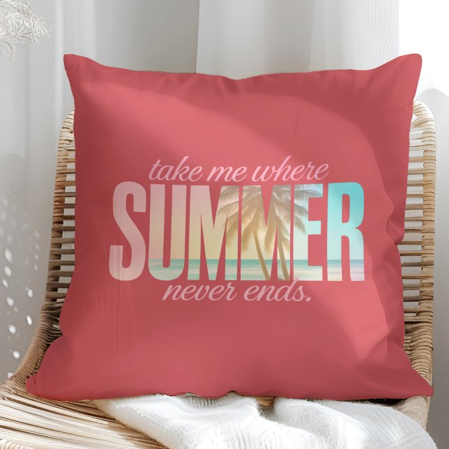"Take Me Where Summer Never Ends" Tropical Quote Throw Pillow ("Take Me Where Summer Never Ends" Tropical Quote Throw Pillow on a sunny rattan armchair.)