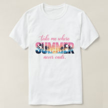 Take Me Where Summer Never Ends Tropical Sunset