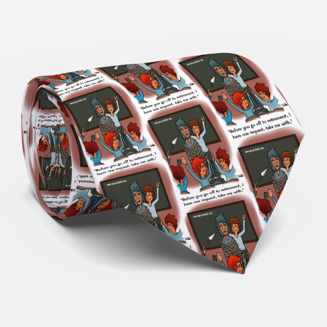Take Me With Retirement Necktie (Rolled)