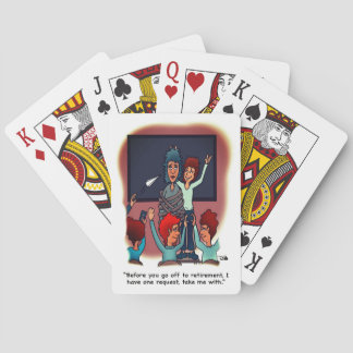 Take Me With Retirement Playing Cards