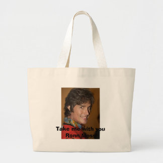 Take me with youRonn Moss Large Tote Bag