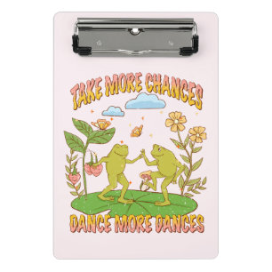 Take More Chances, Dance More Dances Mini Clipboard