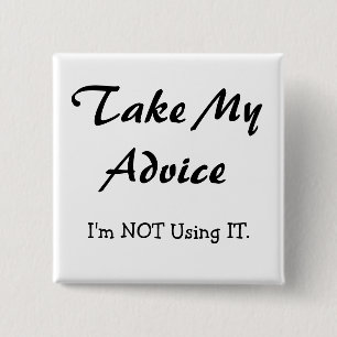 Take my advice, I'm NOT using it! 2 Inch Square Button