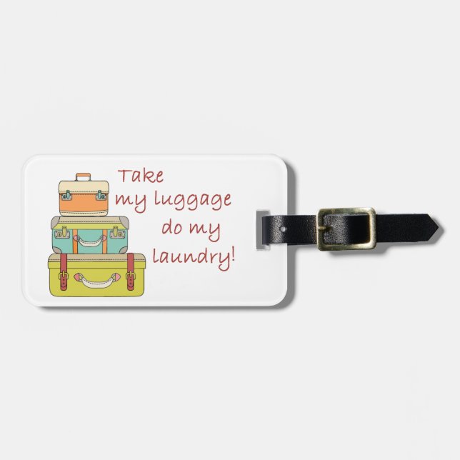 Take my luggage luggage tag (Front Horizontal)