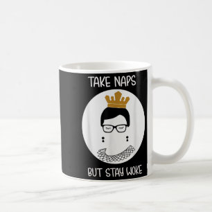 Take Naps But Stay-woke Gift  Coffee Mug