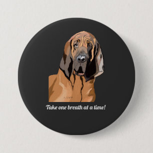 Take one breath at a time 3 inch round button