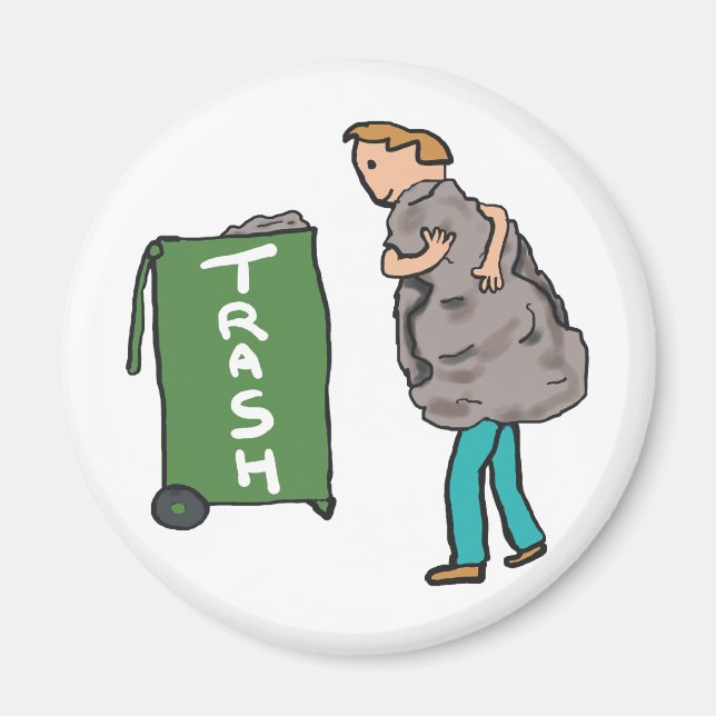 Take Out The Trash Magnet (Front)