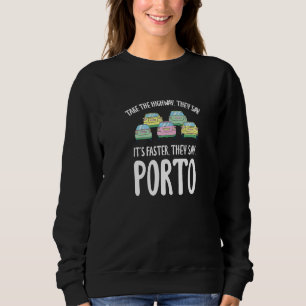 Take The Highway Porto Traffic Portugal Rush Hour Sweatshirt