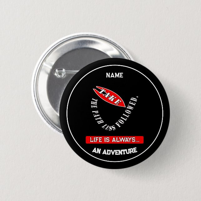 Take the path less followed  2 inch round button (Front & Back)