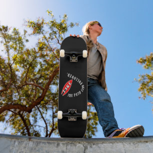 Take the path less followed skateboard