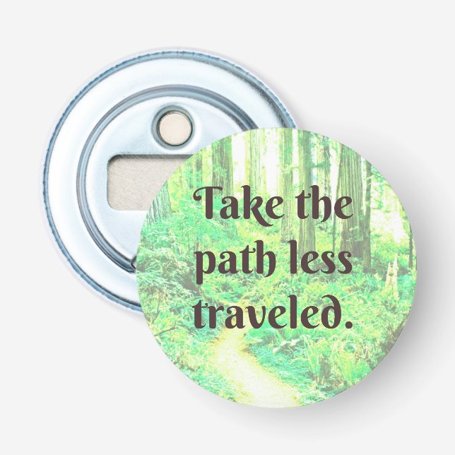 Take the path less travelled bottle opener (Front)