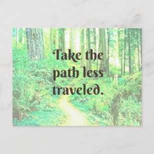 Take the path less travelled postcard