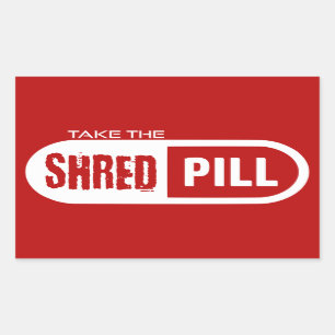 Take The Shred Pill Sticker