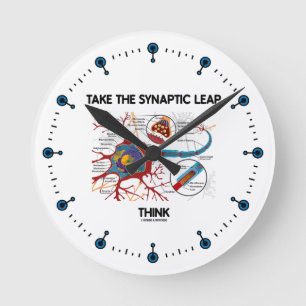 Take The Synaptic Leap Think (Neuron / Synapse) Round Clock