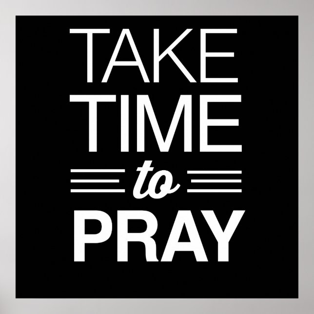Take Time to Pray Poster (Front)