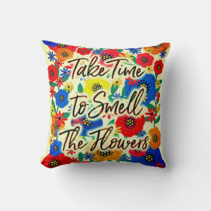 Take Time to Smell the Flowers #2 Throw Pillow