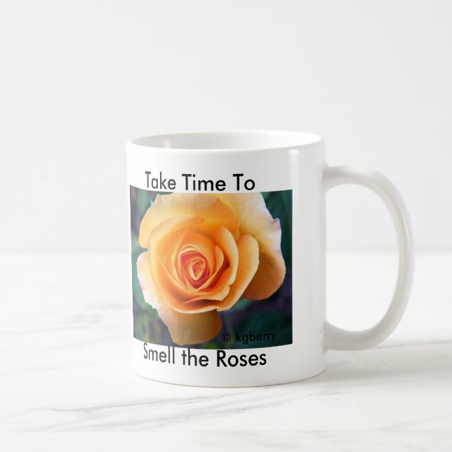 "Take Time to Smell the Roses" Mug (Right)