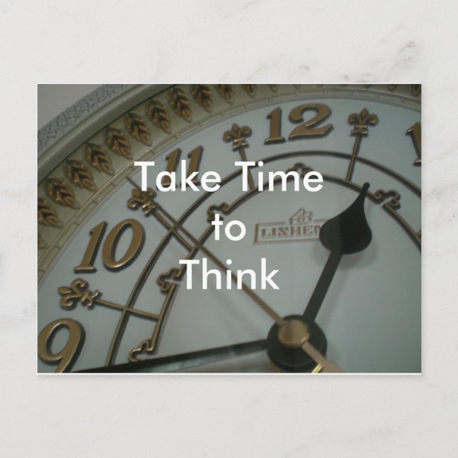 Take Time to Think Postcard (Front)