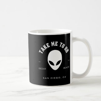 Take To Ob Alien - Ocean Beach San Diego Coffee Mug