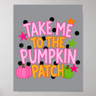 Take To The Pumpkin Patch Halloween Fall Harvest Poster