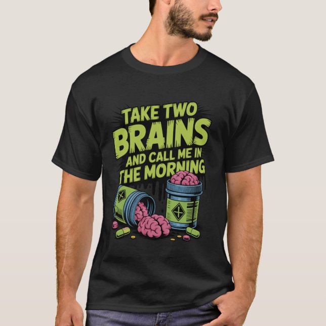 Take Two Brains Rx Funny Halloween Pharmacist Tech T-Shirt (Front)