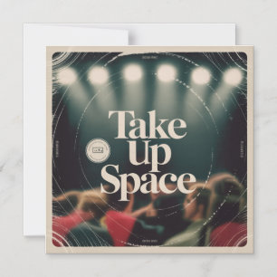 Take Up Space Magnetic Invitation