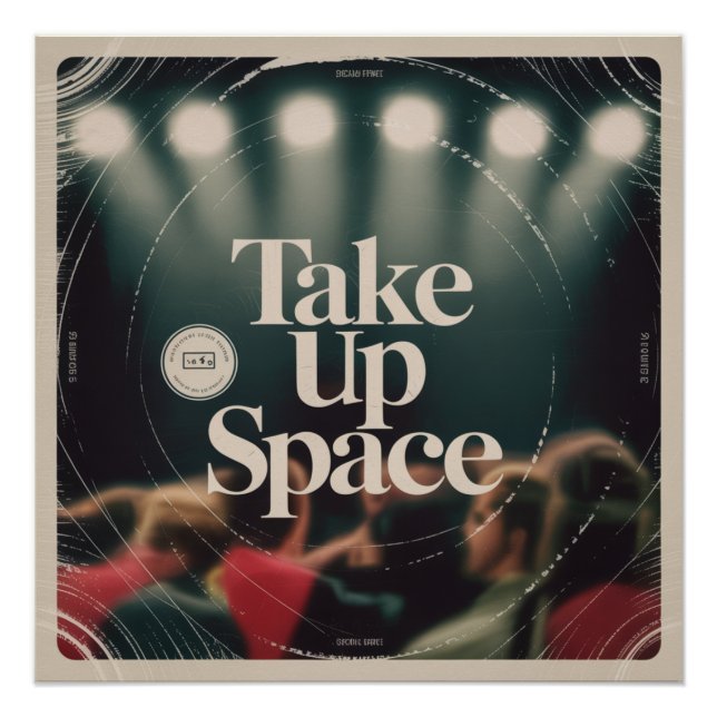 Take Up Space Poster (Front)