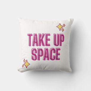 Take Up Space Throw Pillow