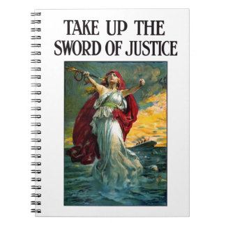Take Up the Sword of Justice Notebook
