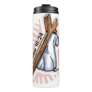 Take up your cross Jesus customize it Thermal Tumbler