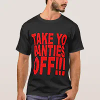 Take Yo Panties Off' Unisex Vintage Sport T-Shirt