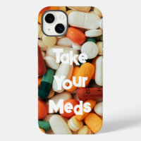 Take Your Meds 