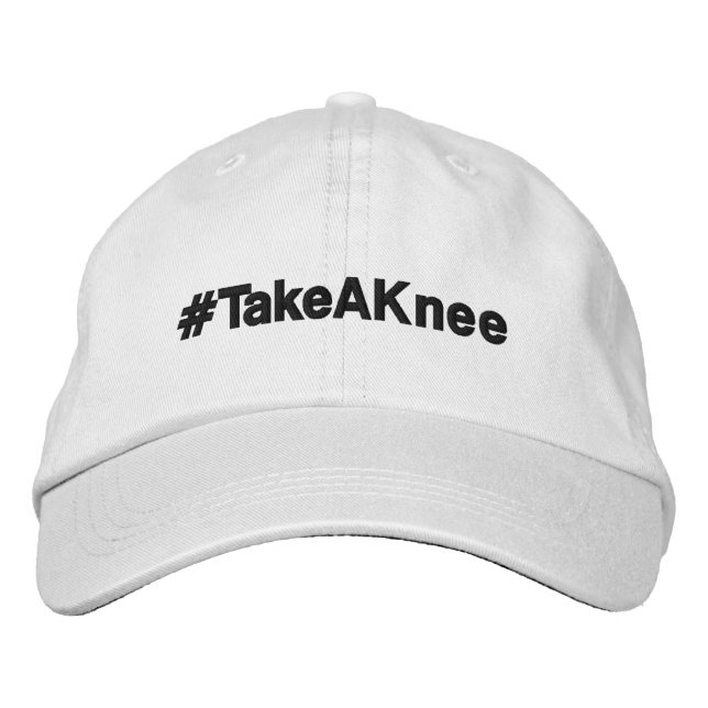 #TakeAKnee, peaceful political protest Embroidered Hat (Front)
