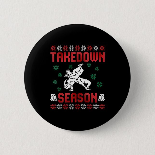 Takedown Season Girls Wrestling Ugly Sweater Chris 2 Inch Round Button (Front)