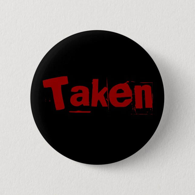 Taken 2 Inch Round Button (Front)