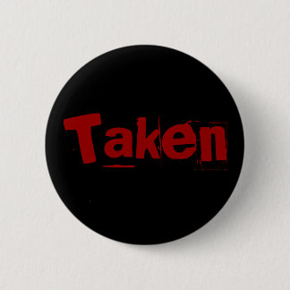 Taken 2 Inch Round Button