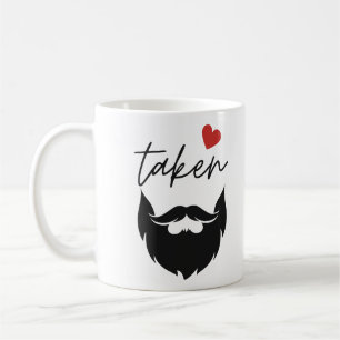 Taken Beard Funny Valentine's Day Coffee Mug