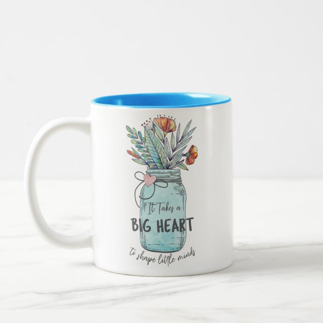 Takes a Big Heart to Shape Little MInds Mason Jar Two-Tone Coffee Mug (Left)