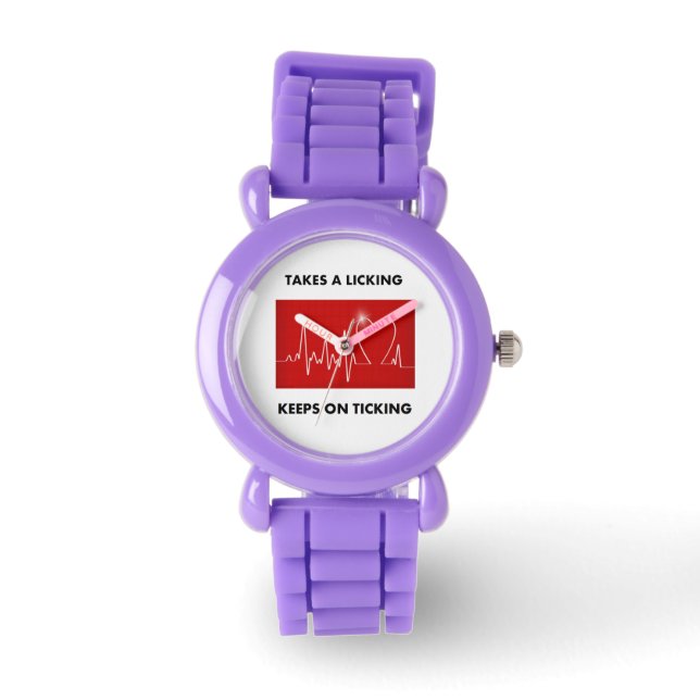 Takes a licking - Keeps on ticking Watch (Front)