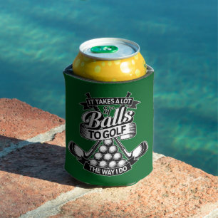 Takes A Lot Of Balls - funny golf Can Cooler