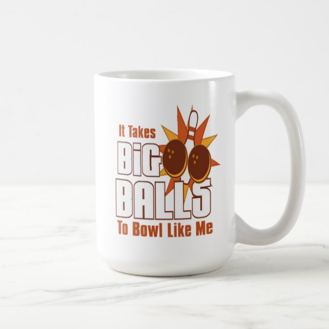Takes Big Balls: Bowling Coffee Mug (Right)