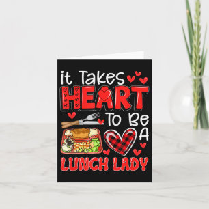 Takes Heart To Be A Lunch Lady Valentines Day Job Card