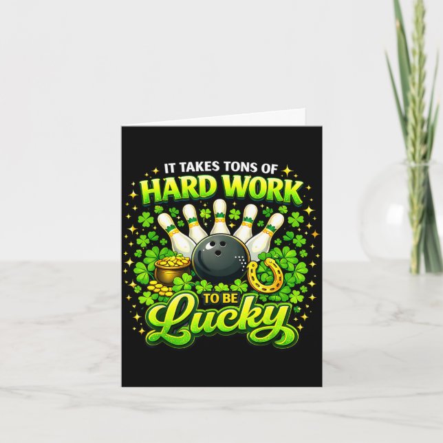 Takes tons of hard work to be lucky st patricks card (Front)