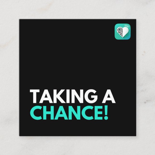 TAKING A CHANCE SQUARE BUSINESS CARD (Front)