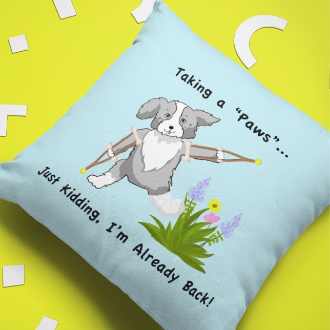 Taking a "Paws" Collie On Crutches Throw Pillow (Creator Uploaded)