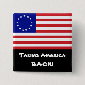 Taking America Back! - 13-Star U.S. Flag 2 Inch Square Button