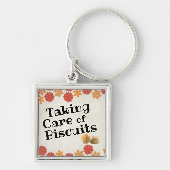 Taking Care of Biscuits Keychain (Front)