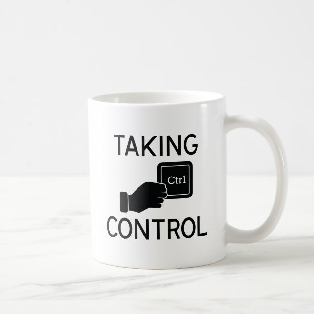 Taking Control Coffee Mug (Right)