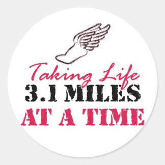 Taking Life 3.1 miles at a time Classic Round Sticker